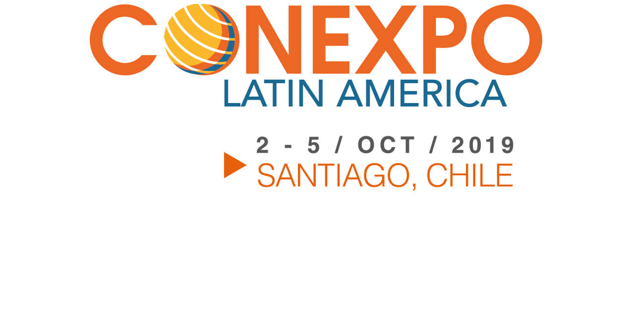 CONEXPO Latin America- Santiago Chile, Oct. 2-5, 2019
