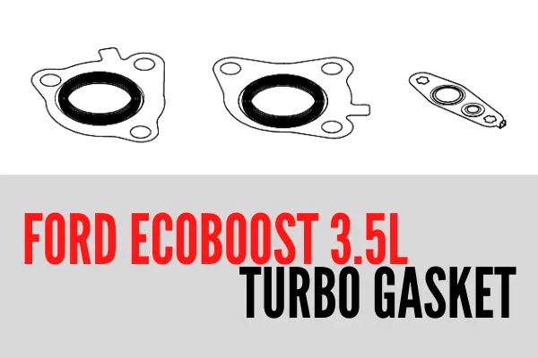 ECOBOOST 3.5L TURBO GASKET for FORD